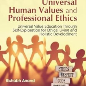 Foundation Course In Universal Human Values And Professional Ethics