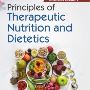 Principles Of Therapeutic Nutrition And Dietetics