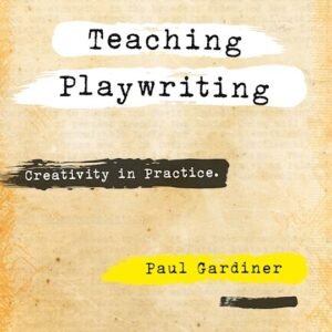 Teaching Playwriting