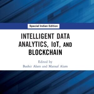 Intelligent Data Analytics, Iot, And Blockchain