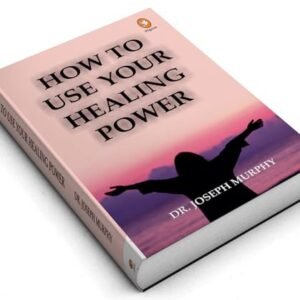How To Use Your Healing Power