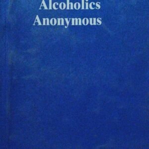 Alcoholics Anonymous