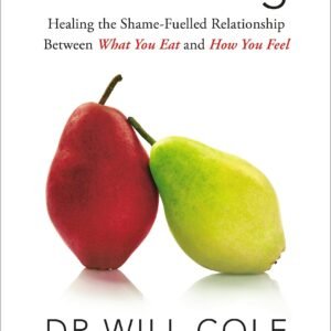 Gut Feelings: Healing The Shame-Fuelled Relationship Between What You Eat And How You Feel