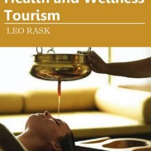 Health And Wellness Tourism